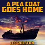 Pea Coat Goes Home, A
