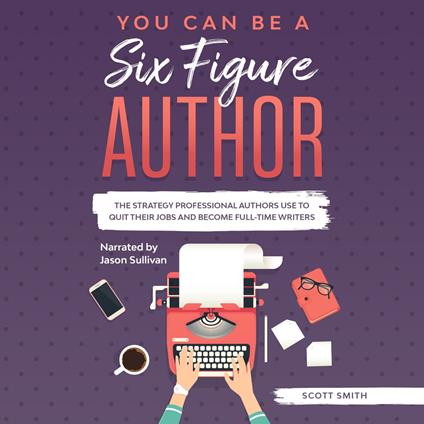 You Can Be a Six Figure Author