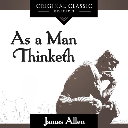 As A Man Thinketh