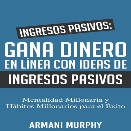 Ingresos Pasivos