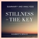 Summary and Analysis: Stillness Is the Key