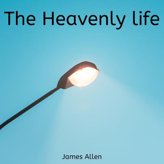 Heavenly Life, The