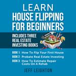 Learn House Flipping for Beginners