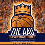 AAU Basketball Bible, The