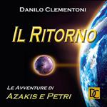 Il Ritorno - Le avventure di Azakis e Petri