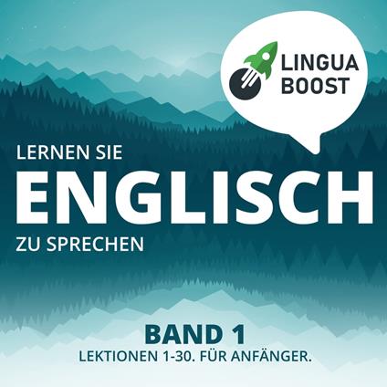 Lernen Sie Englisch zu sprechen. Band 1.