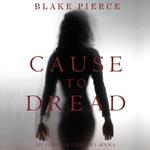 Cause to Dread (An Avery Black Mystery—Book 6)