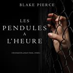 Les Pendules à l’heure (Une Enquête de Riley Paige – Tome 4)