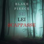 Se Lei Scappasse (Un giallo di Kate Wise – Libro 3)