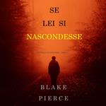 Se lei si nascondesse (Un giallo di Kate Wise – Libro 4)