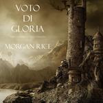 Voto Di Gloria (Libro #5 in L’Anello dello Stregone)