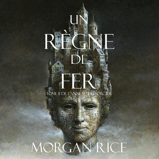 Un Règne de Fer (Tome 11 De L'anneau Du Sorcier) - Rice, Morgan -  Audiolibro in inglese | IBS