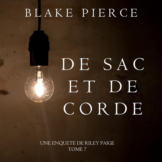 De Sac et de Corde (Une enquête de Riley Paige—Tome 7)