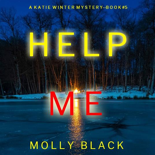 Help Me (A Katie Winter FBI Suspense Thriller—Book 5)