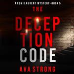 The Deception Code (A Remi Laurent FBI Suspense Thriller—Book 5)