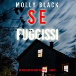 Se Fuggissi (Un Thriller di Ruby Hunter — Libro 1)