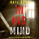 In His Mind (An Eve Hope FBI Suspense Thriller—Book 4)