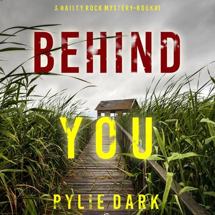 Behind You (A Hailey Rock FBI Suspense Thriller—Book 1)