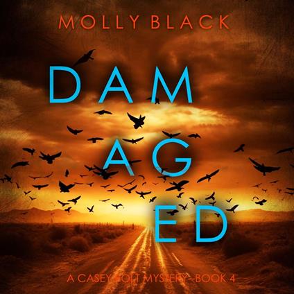 Damaged (A Casey Bolt FBI Suspense Thriller—Book Four)