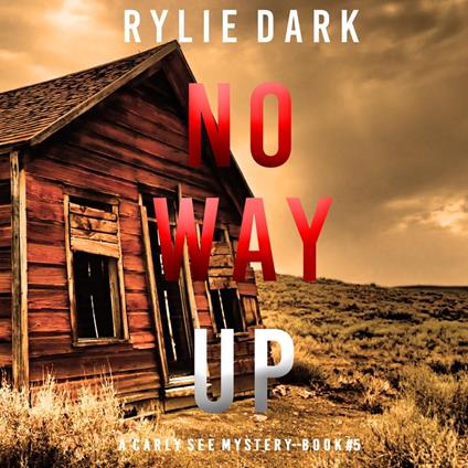 No Way Up (A Carly See FBI Suspense Thriller—Book 5)