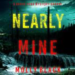 Nearly Mine (A Grace Ford FBI Thriller—Book One)