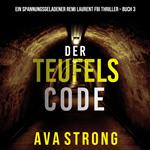 Der Teufelscode (Ein spannungsgeladener Remi Laurent FBI Thriller – Buch 3)