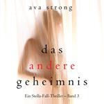 Das andere Geheimnis (Ein Stella-Fall-Thriller – Band 3)