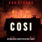 Non così (Un thriller dell’Agente FBI Ilse Beck—Libro 4)