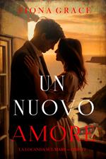 Un nuovo amore (La locanda sul mare — Libro 1)