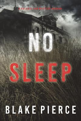 No Sleep (A Valerie Law FBI Suspense Thriller-Book 4) - Blake Pierce - cover