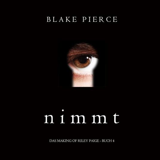 Nimmt (Das Making of Riley Paige - Buch 4)