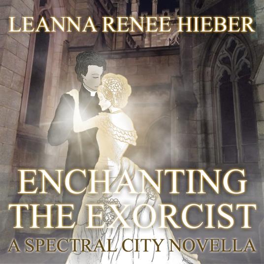 Enchanting the Exorcist