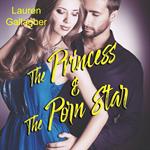 Princess & The Porn Star, The