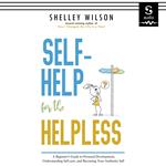 Self-Help for the Helpless