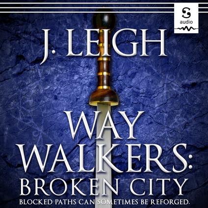 Way Walkers: Broken City