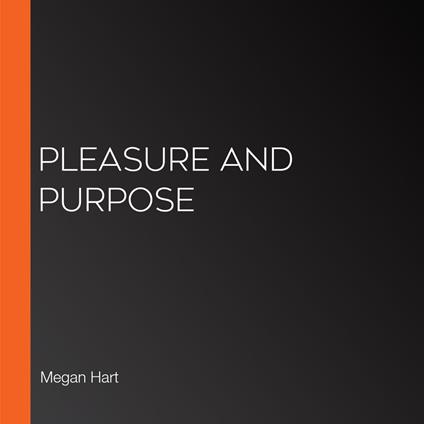 Pleasure and Purpose