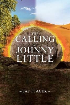 The Calling of Johnny Little - Jay Ptacek - cover