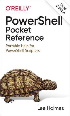 PowerShell Pocket Reference: Portable Help for PowerShell Scripters - Lee Holmes - cover