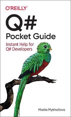 Q# Pocket Guide: Instant Help for Q# Developers - Mariia Mykhailova - cover