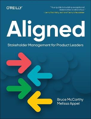 Aligned: Stakeholder Management for Product Leaders - Bruce McCarthy,Melissa Appel - cover