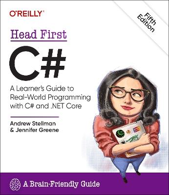 Head First C#: A Learner's Guide to Real-World Programming with C# and .Net - Andrew Stellman,Jennifer Greene - cover