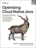 Optimizing Cloud Native Java: Practical Techniques for Improving Jvm Application Performance