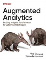 Augmented Analytics: Enabling Analytics Transformation for Data-Informed Decisions