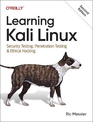 Learning Kali Linux: Security Testing, Penetration Testing & Ethical Hacking - Ric Messier - cover