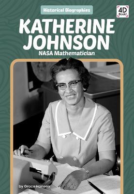 Katherine Johnson: NASA Mathematician: NASA Mathematician - Grace Hansen - cover