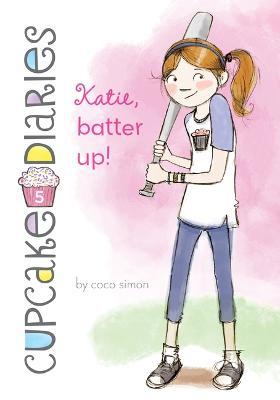 Katie, Batter Up!: #5 - Coco Simon - cover