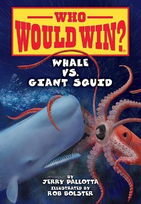 Whale vs. Giant Squid - Jerry Pallotta - cover