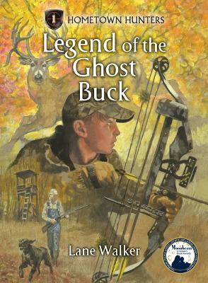 The Legend of the Ghost Buck - Lane Walker - cover