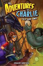 Adventures of Charlie: A 6th Grade Gamer #5