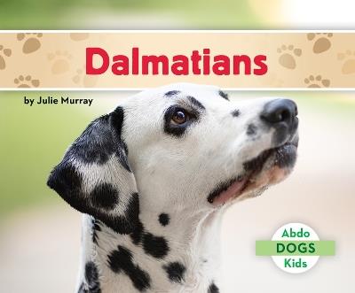 Dalmatians - Julie Murray - cover